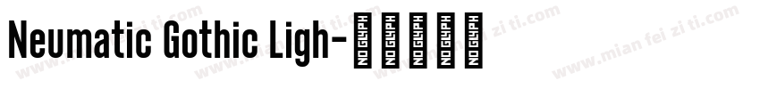 Neumatic Gothic Ligh字体转换